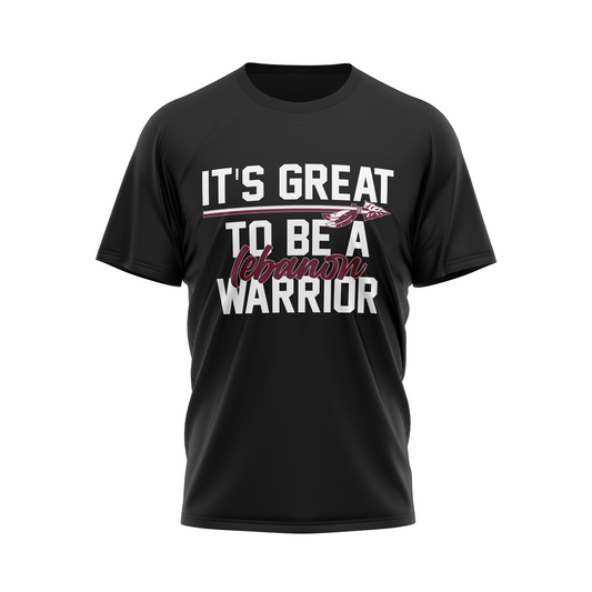 Lebanon Warriors - It's Great to be a Lebanon Warrior Performance Sublimated Tee